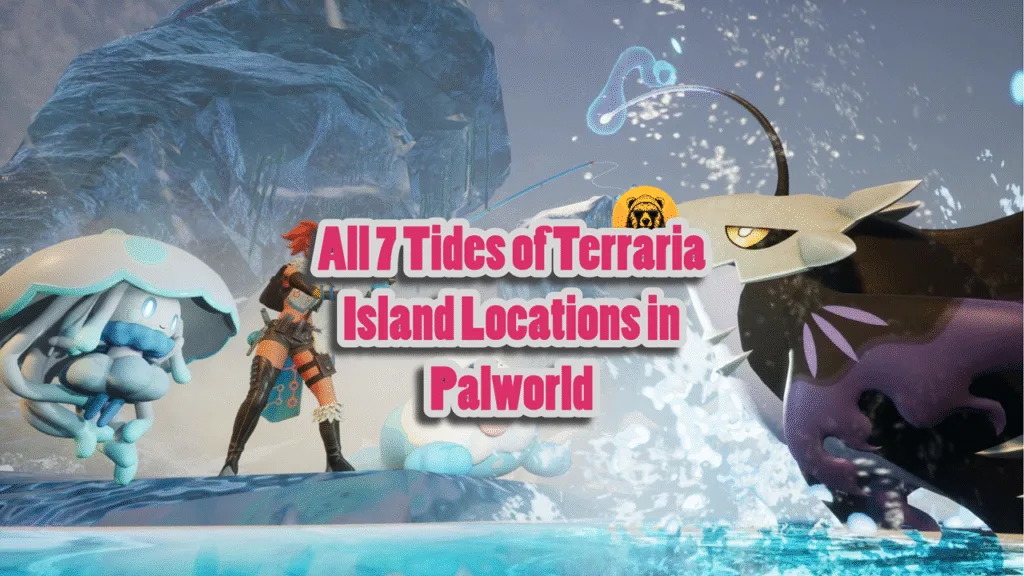 All Tides of Terraria Island Locations in Palworld