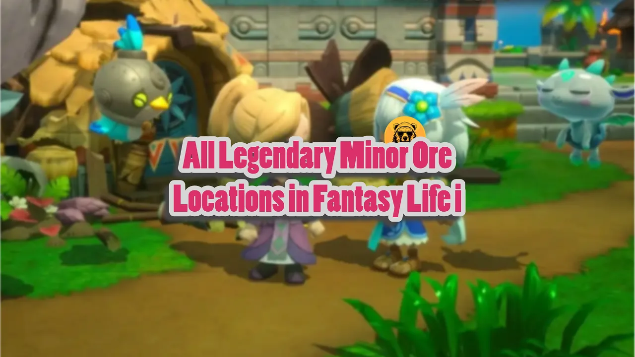 All Legendary Minor Ore Locations in Fantasy Life i