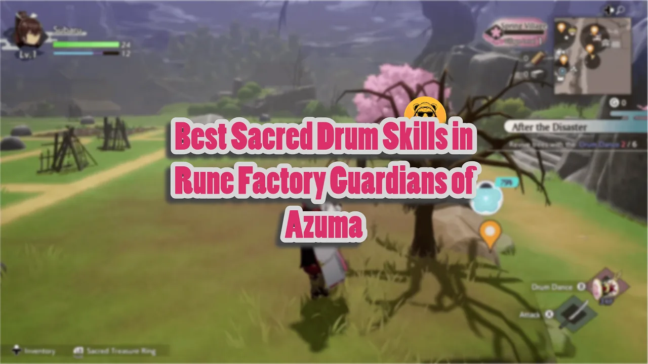 Best Sacred Drum Skills in Rune Factory Guardians of Azuma