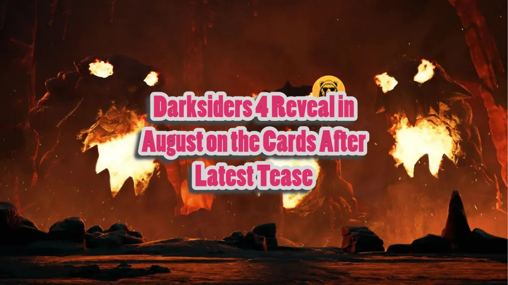 Darksiders 4 Reveal in August on the Cards After Latest Tease