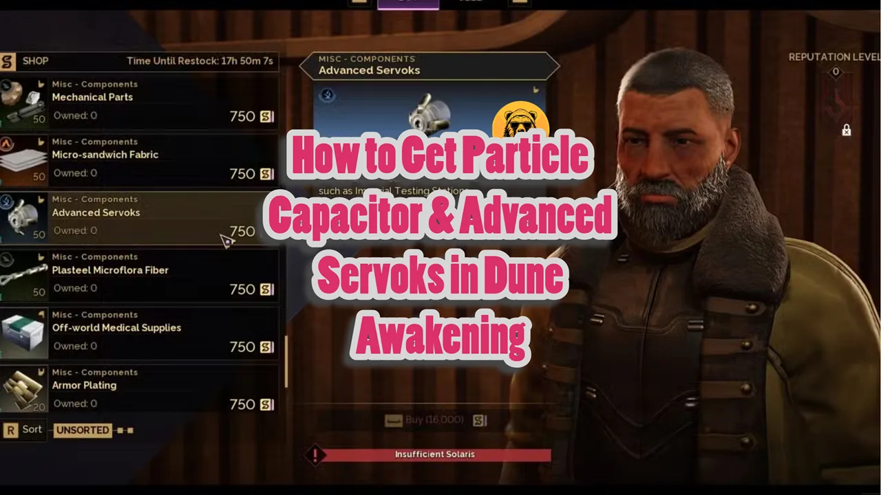 How to Get Particle Capacitor & Advanced Servoks in Dune Awakening
