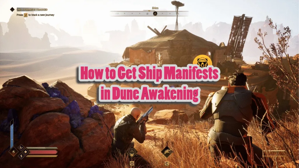 How to Get Ship Manifests in Dune Awakening