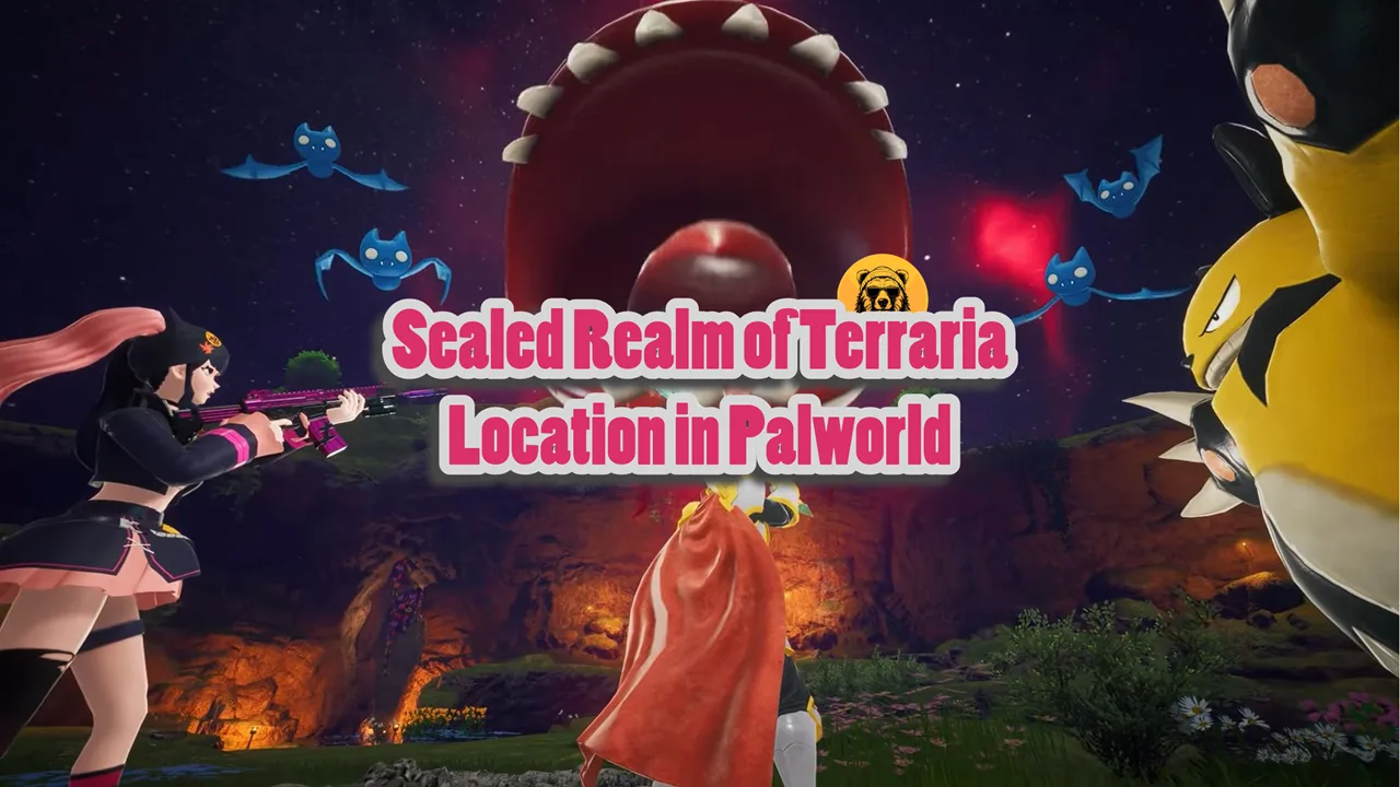 Sealed Realm of Terraria Location in Palworld