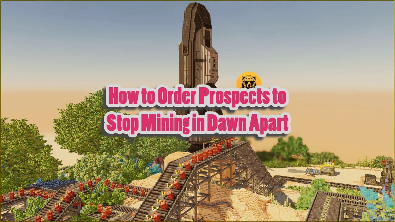 How to Order Prospects to Stop Mining in Dawn Apart