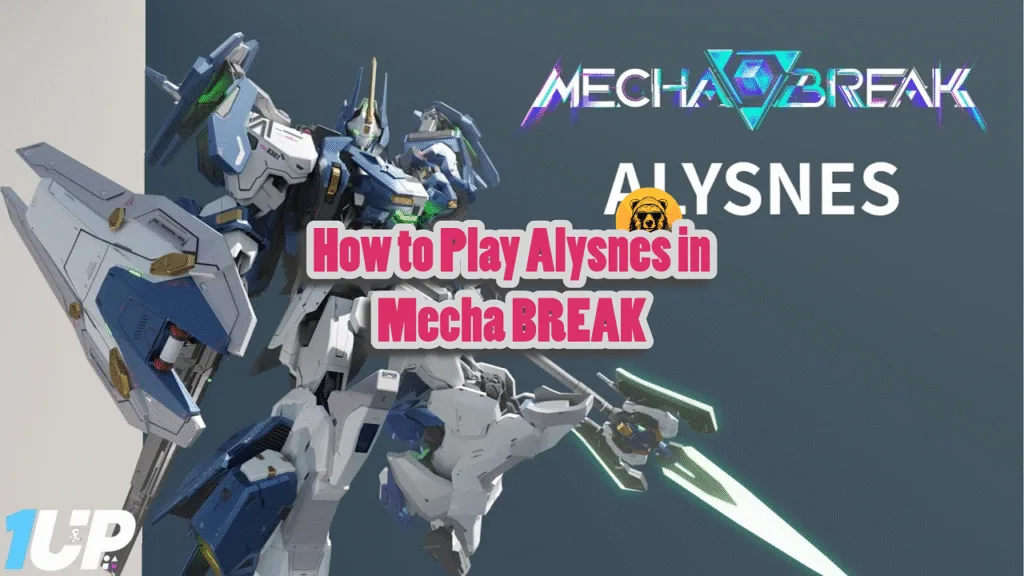 How to Play Alysnes in Mecha BREAK