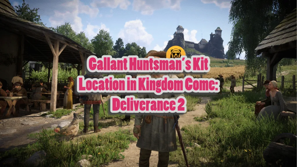 Gallant Huntsman’s Kit Location in Kingdom Come Deliverance 2