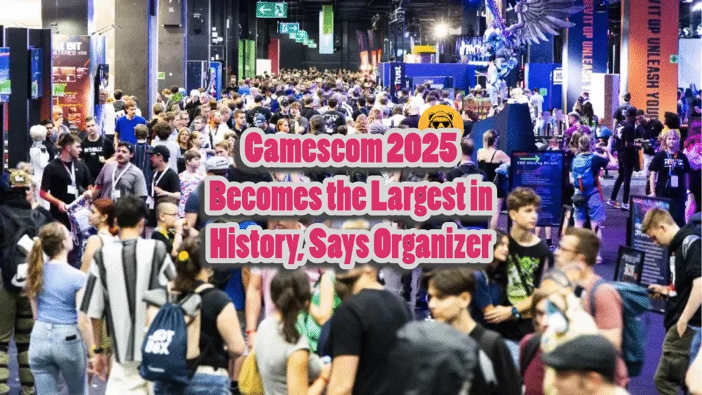 Gamescom 2025 Becomes the Largest in History, Says Organizer