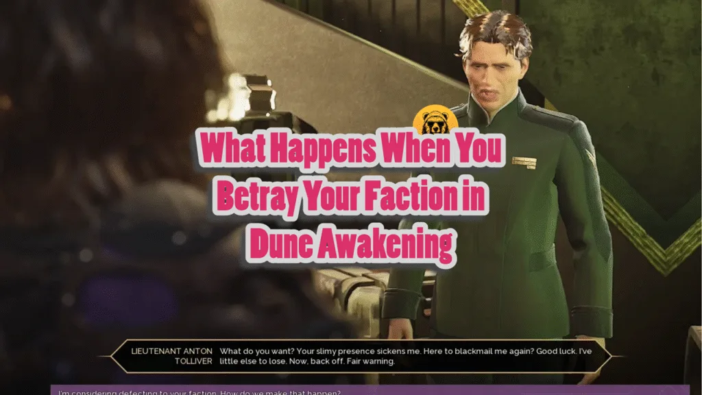 How to Betray your Faction in Dune Awakening