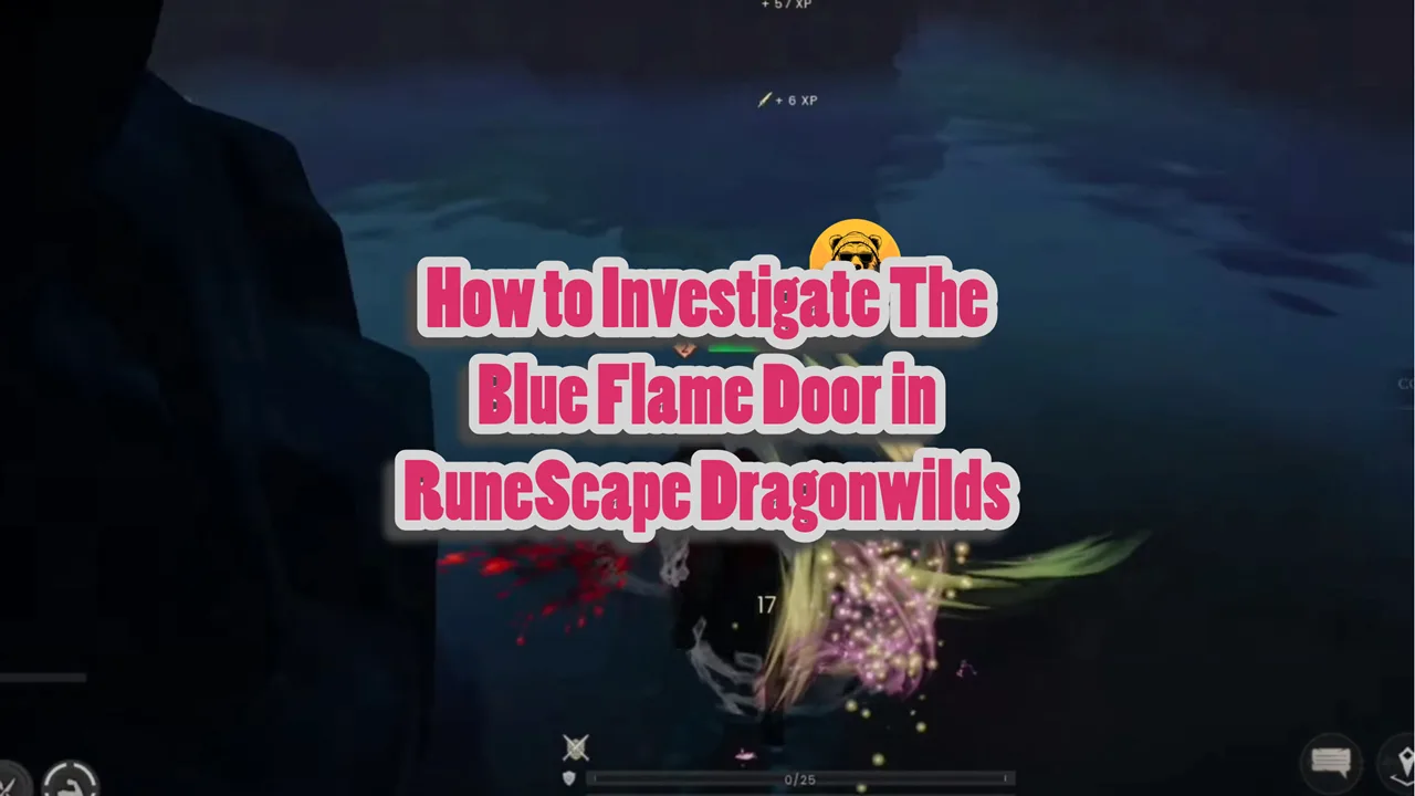 How to Investigate The Blue Flame Door in RuneScape Dragonwilds