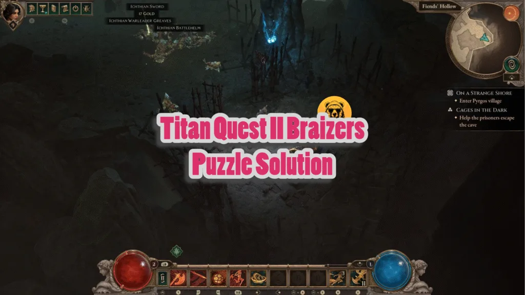 How to Solve the Brazier Puzzle in Titan Quest 2