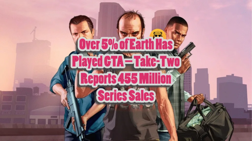 One in 38 People on Earth Own GTA V, New Data Confirms