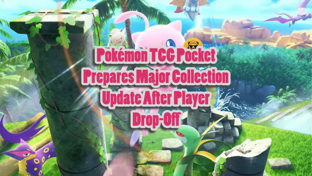 Pokémon TCG Pocket Prepares Major Collection Update After Player Drop-Off