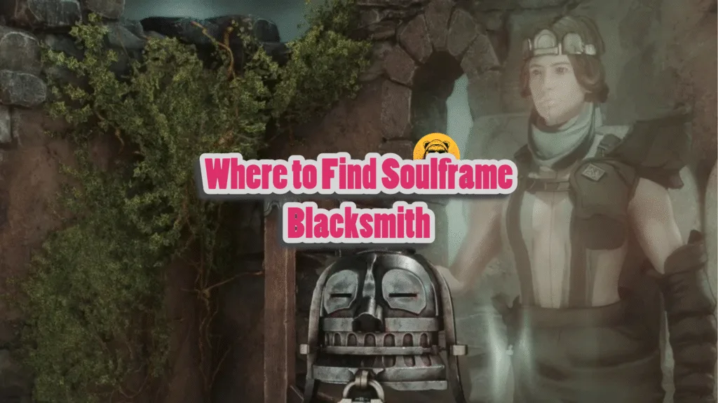 Soulframe Blacksmith location