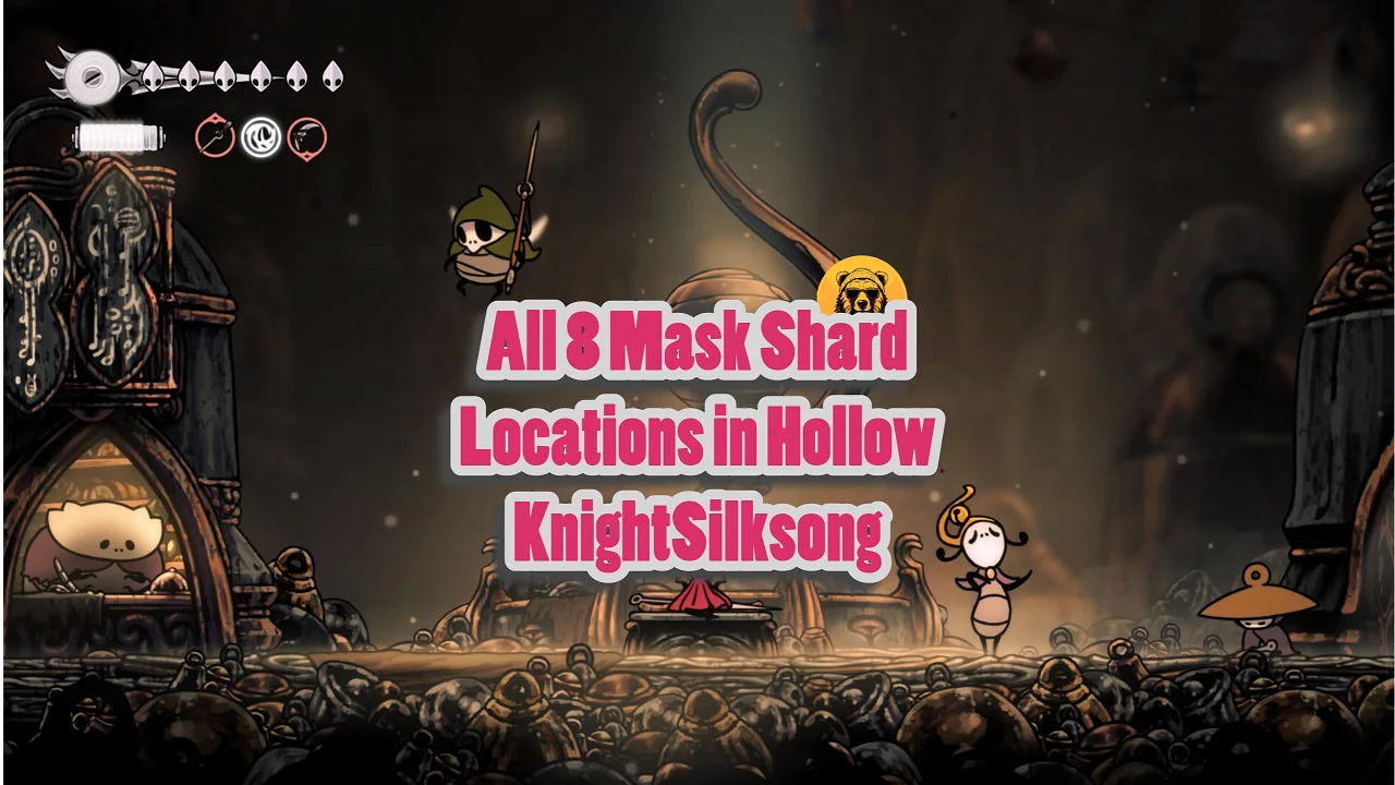 All 8 Mask Shard Locations in Hollow Knight Silksong