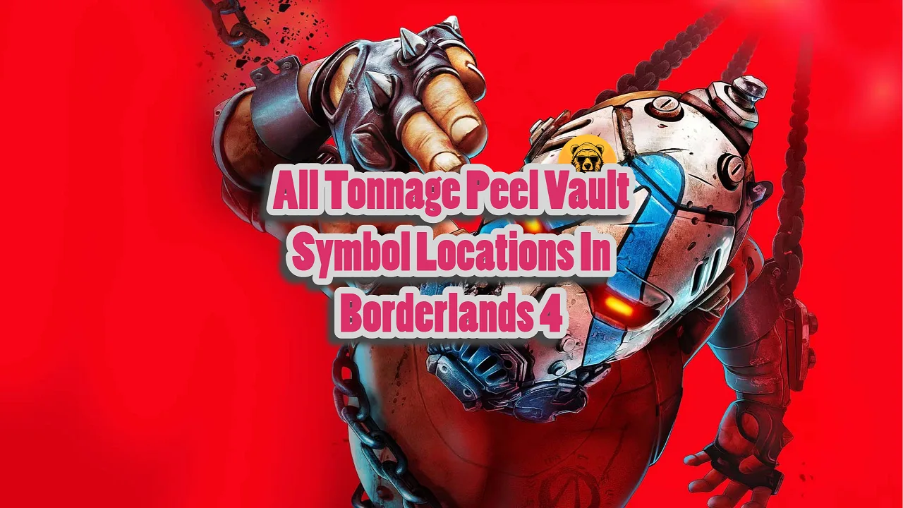 All Tonnage Peel Vault Symbol Locations In Borderlands 4