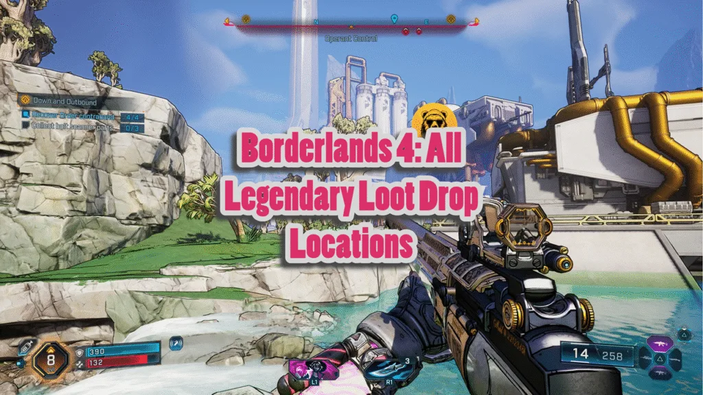 Borderlands 4 All Legendary Loot Drop Locations