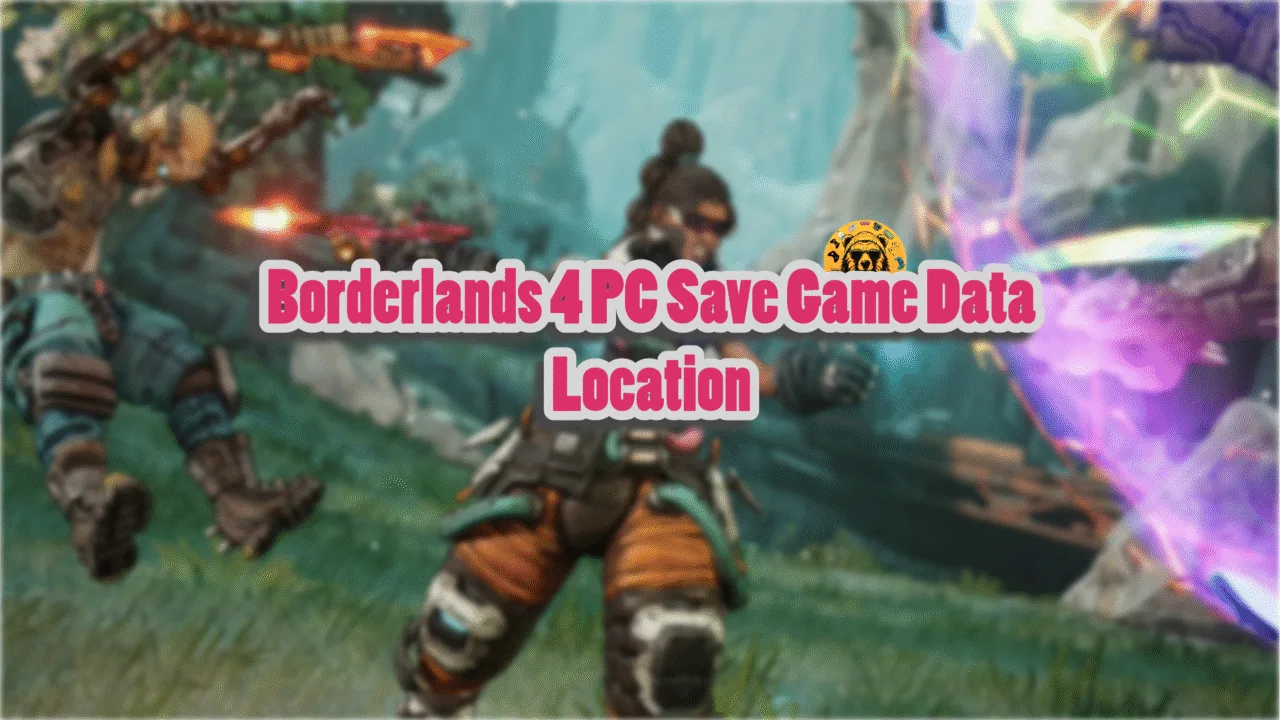 Borderlands 4 save file location on Windows, Linux, and Steam Deck.