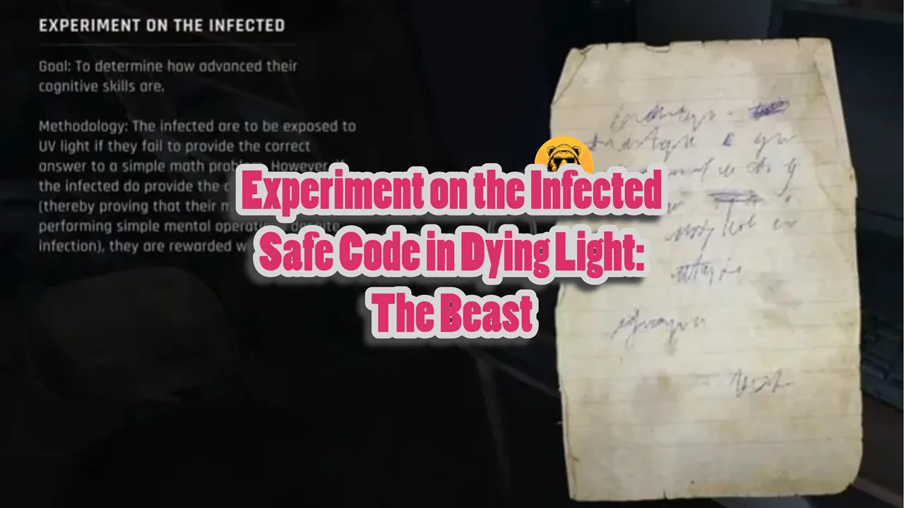 Experiment on the Infected Safe Code in Dying Light The Beast