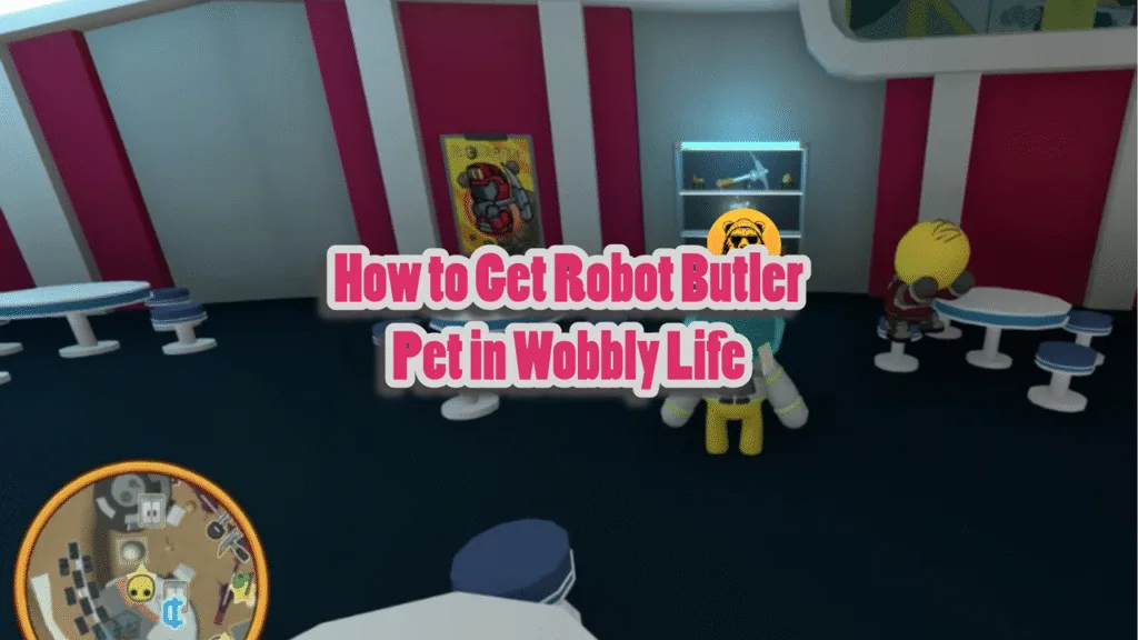 How to Get Robot Butler Pet in Wobbly Life