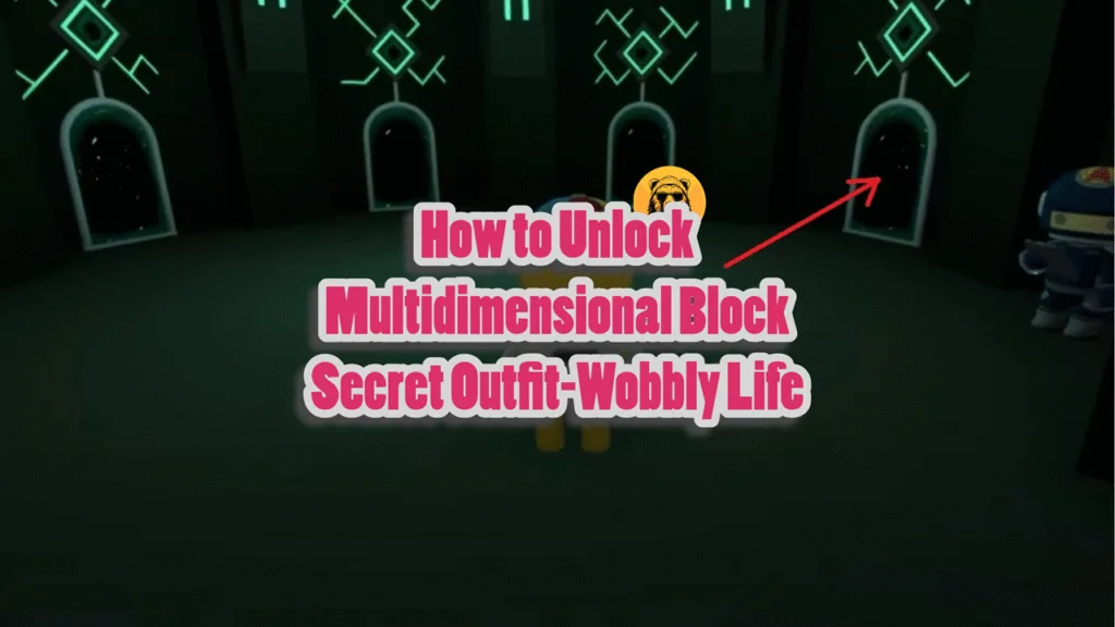 How to Unlock Multidimensional Block Secret Outfit-Wobbly Life