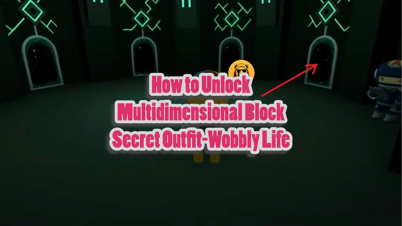 How to Unlock Multidimensional Block Secret Outfit-Wobbly Life