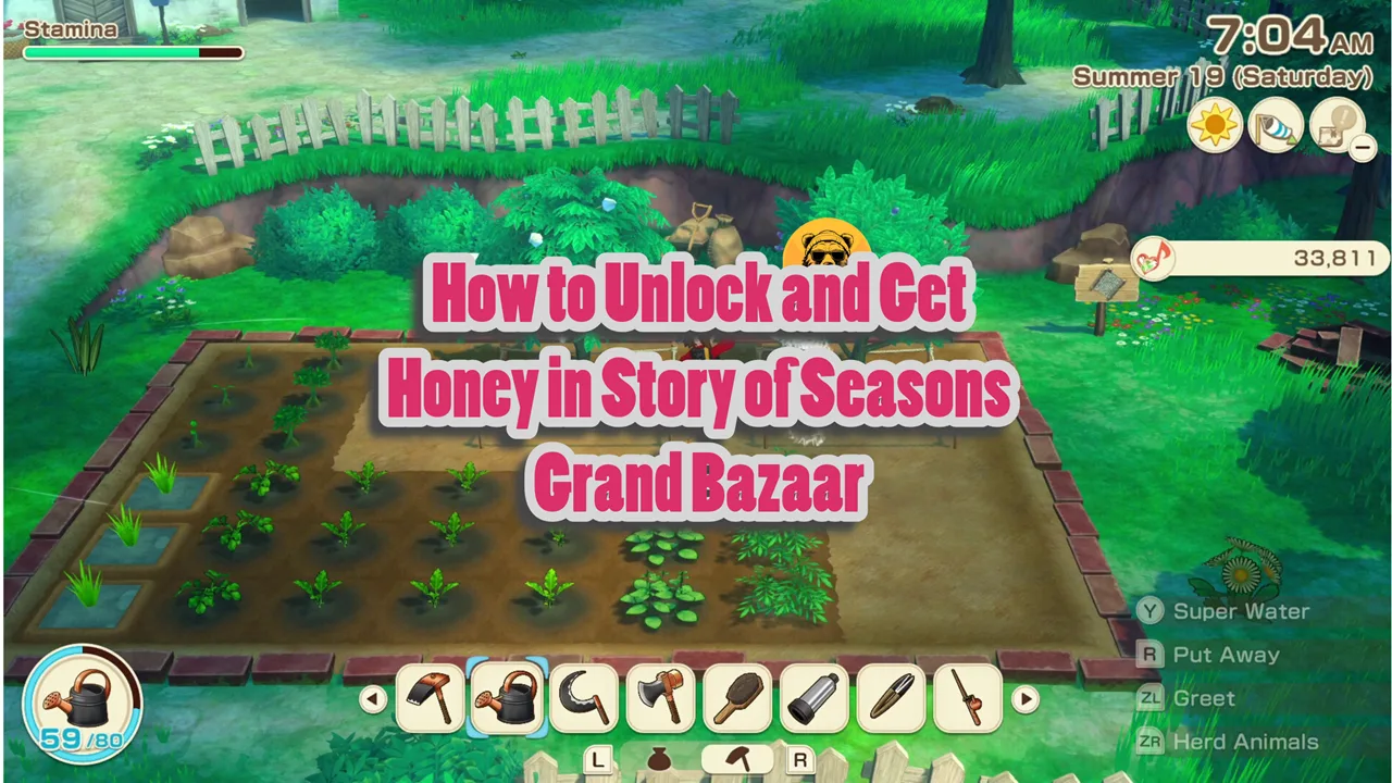 How to Unlock and Get Honey in Story of Seasons Grand Bazaar