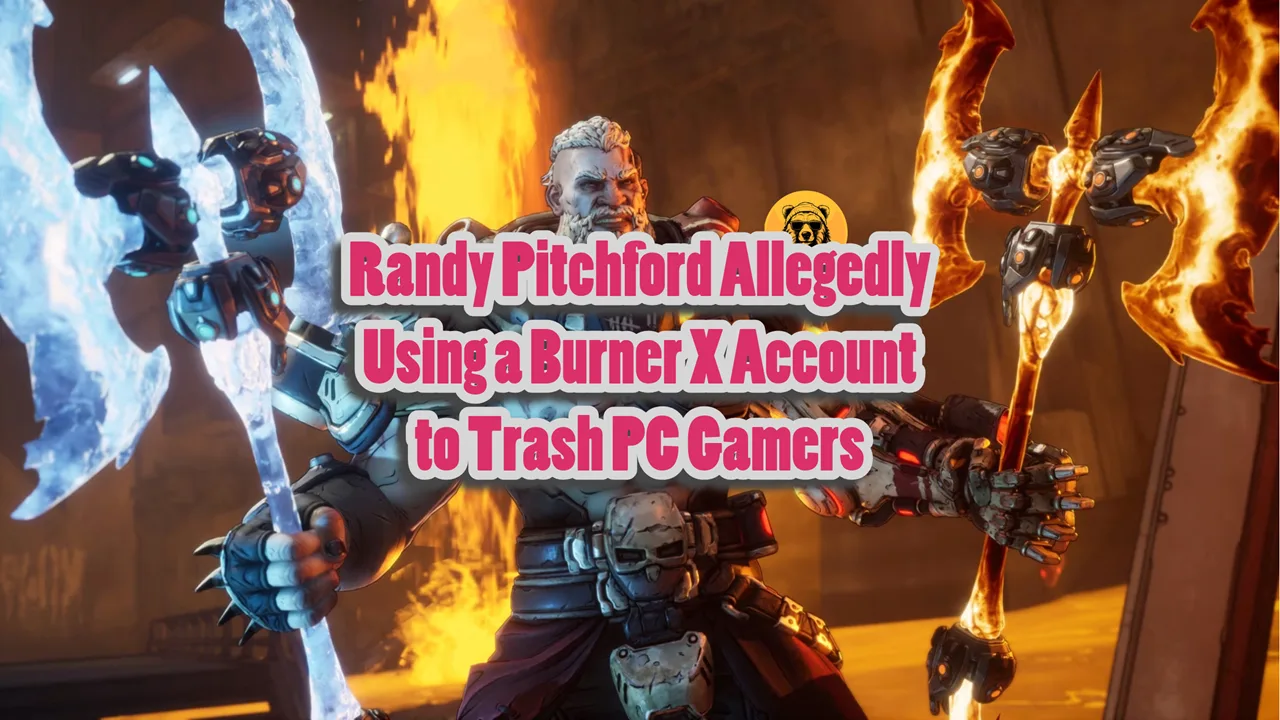 Randy Pitchford Allegedly Using a Burner X Account to Trash PC Gamers