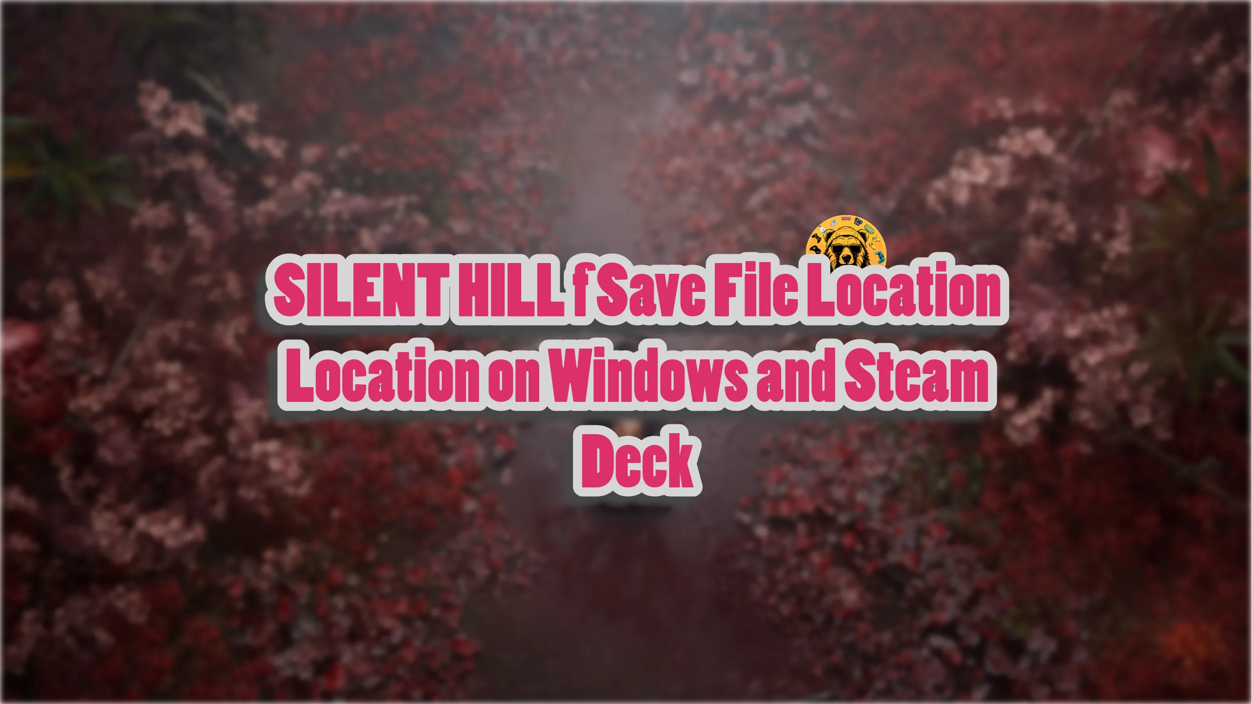 SILENT HILL f Save File Location on PC