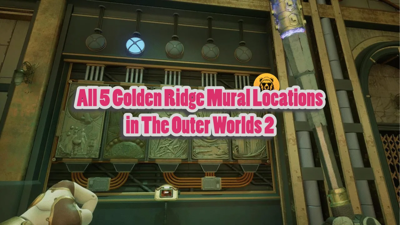 All 5 Golden Ridge Mural Locations in The Outer Worlds 2
