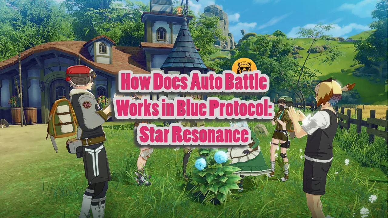How Does Auto Battle Works in Blue Protocol Star Resonance
