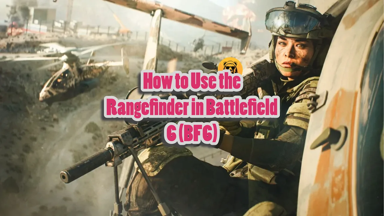 How to Use the Rangefinder in Battlefield 6 (BF6)