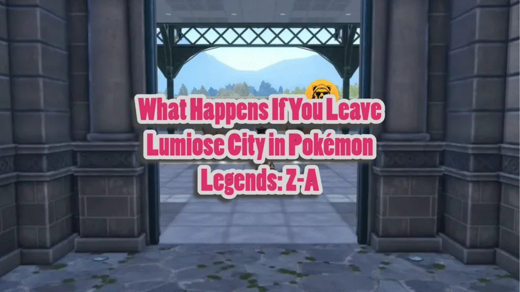 What Happens If You Leave Lumiose City in Pokémon Legends Z-A