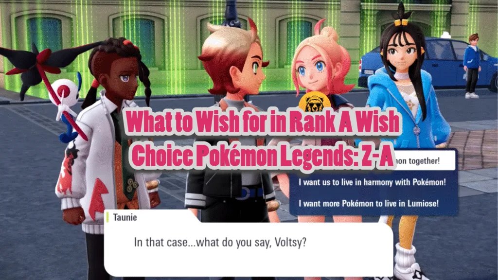 What to Wish for in Rank A Wish Choice Pokémon Legends Z-A