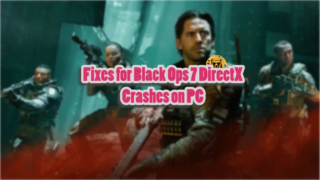 How do I fix the DirectX error crashes in Call of Duty: Black Ops 7 on PC?
