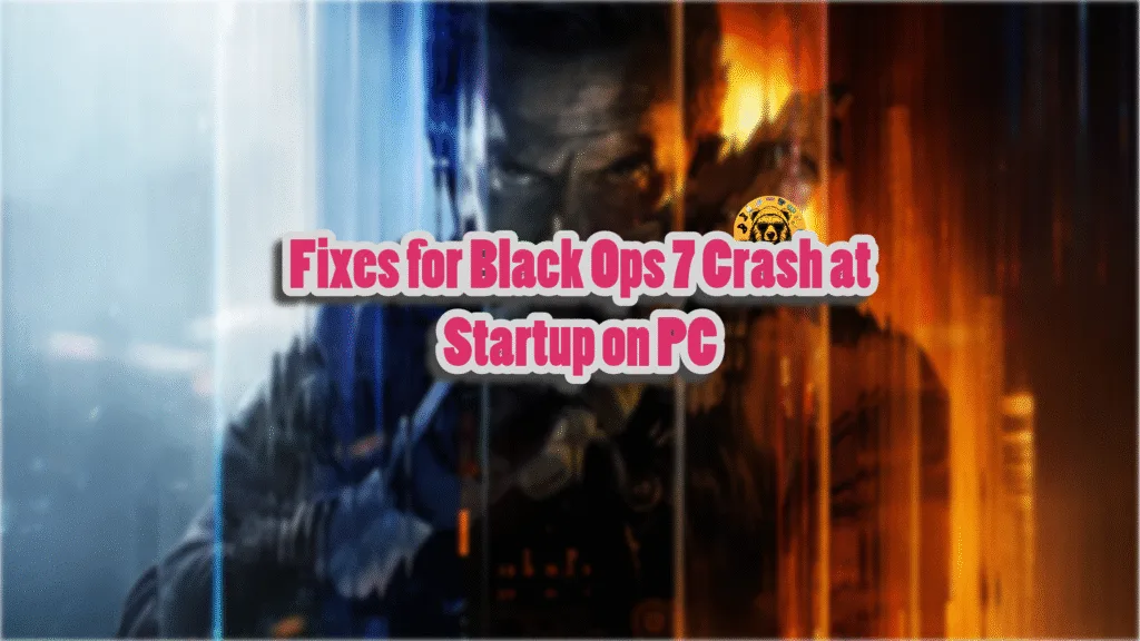 Fixes for Call of Duty Black Ops 7 not launching on PC .