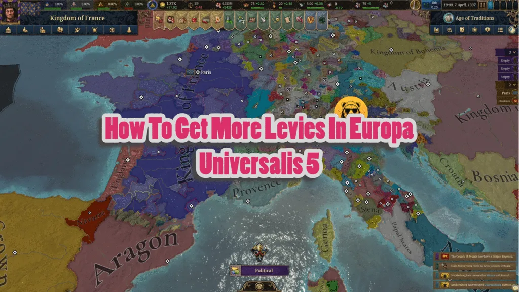 How To Get More Levies In Europa Universalis 5