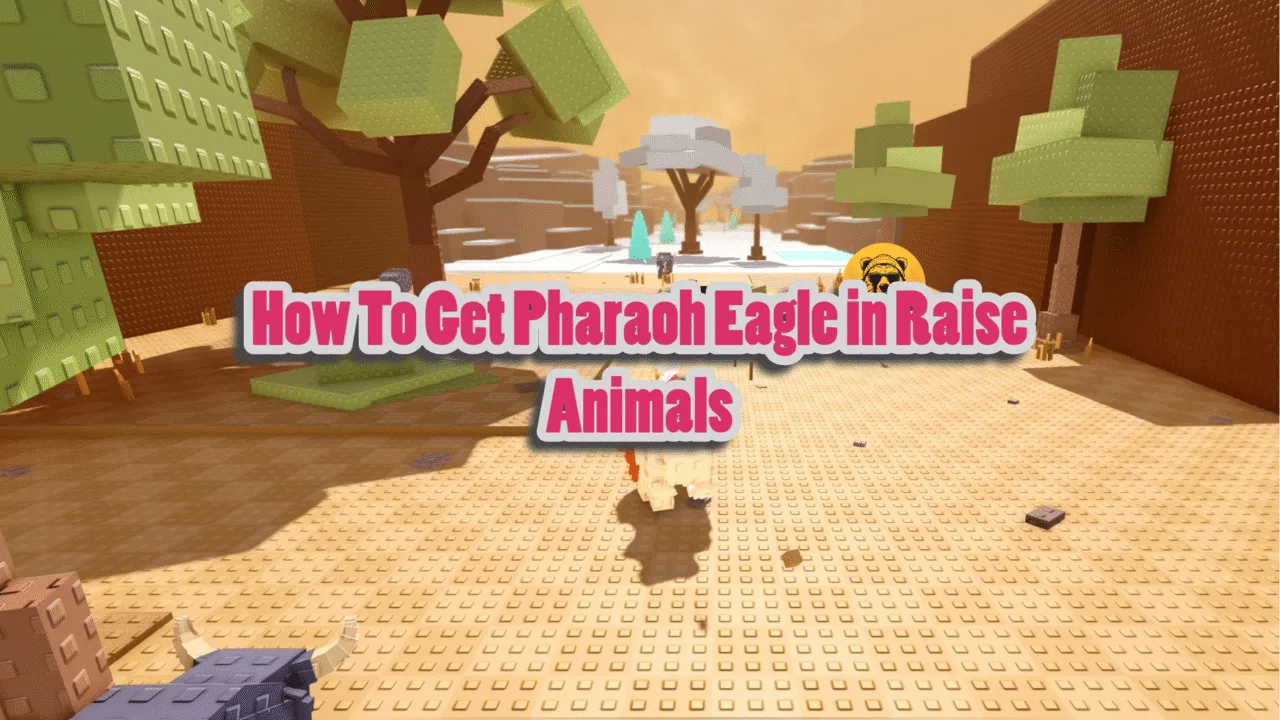 How To Get Pharaoh Eagle in Raise Animals
