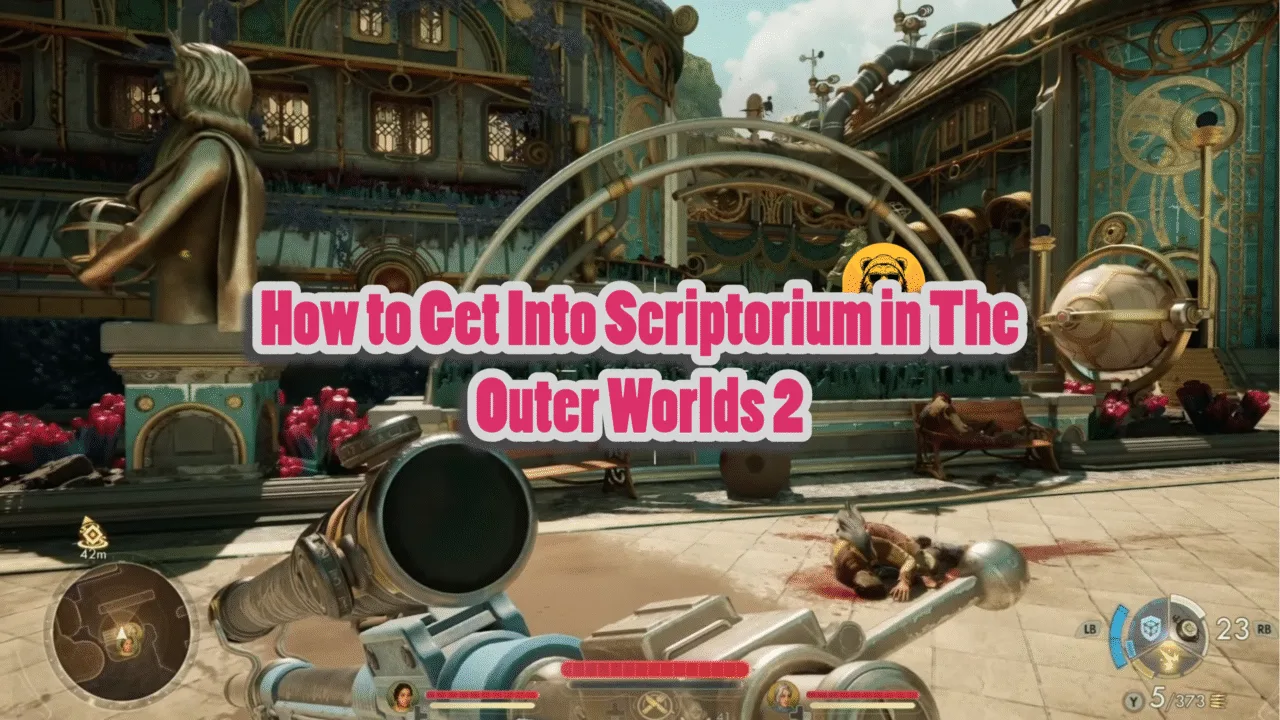How to Get Into Scriptorium in The Outer Worlds 2