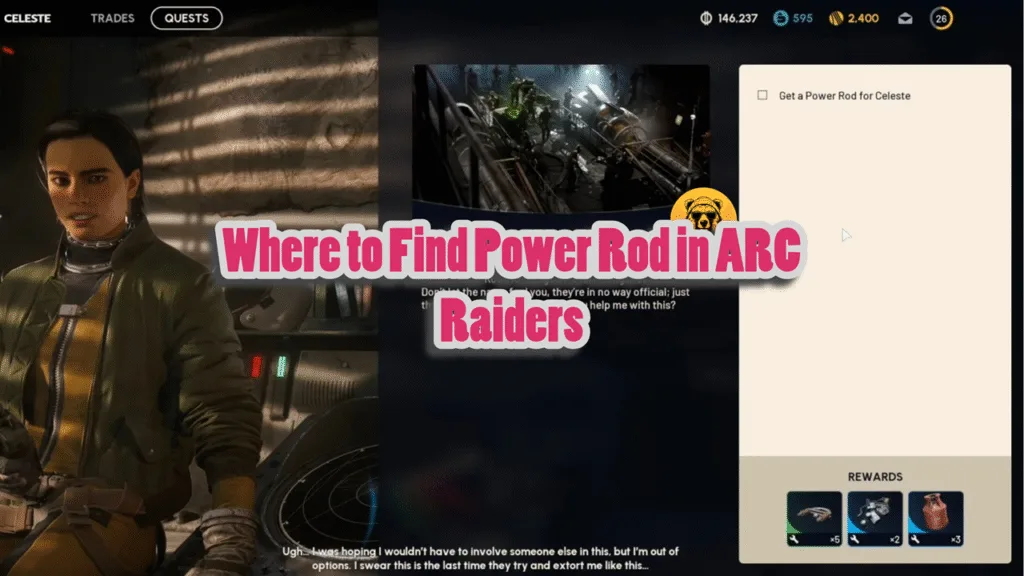Where to Find Power Rod in ARC Raiders