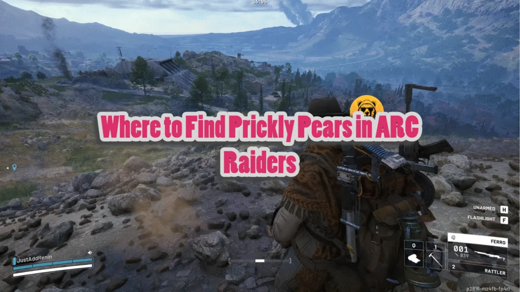 Where to Find Prickly Pears in ARC Raiders