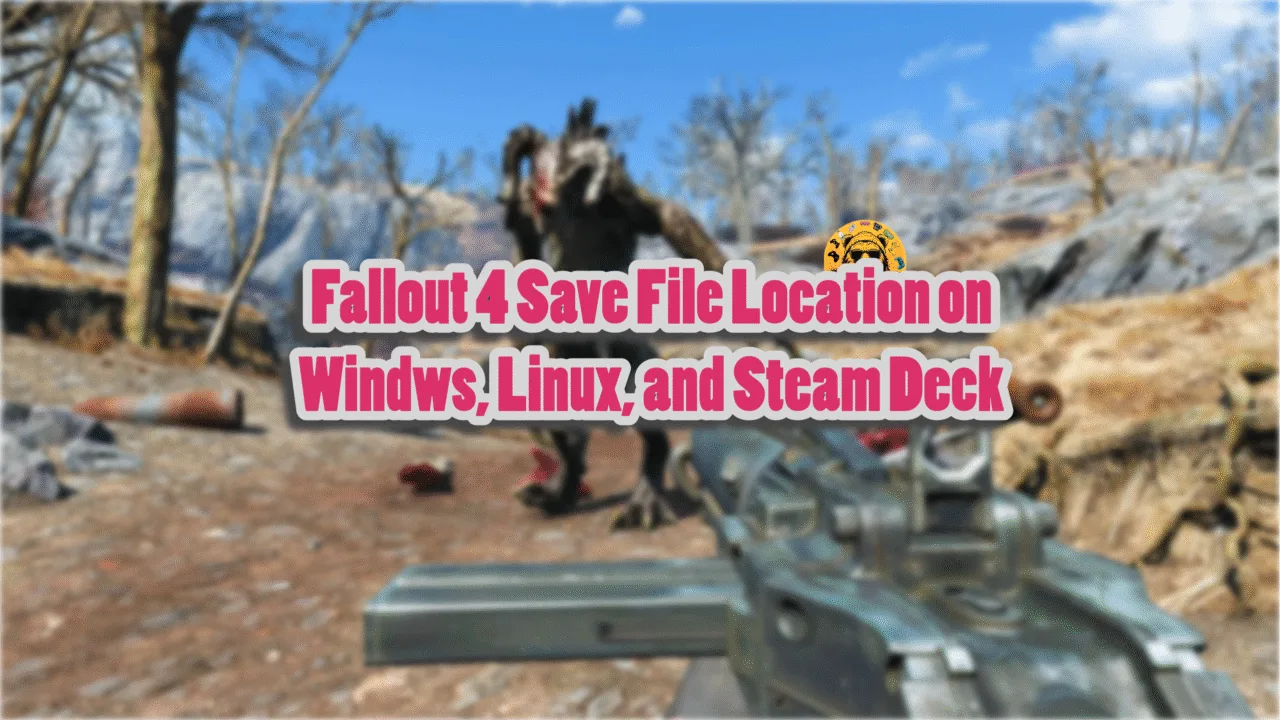 Where to find Fallout 4 save file on your Steam Deck and PC?