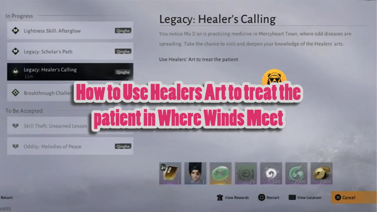How to Use Healers Art to treat the patient in Where Winds Meet
