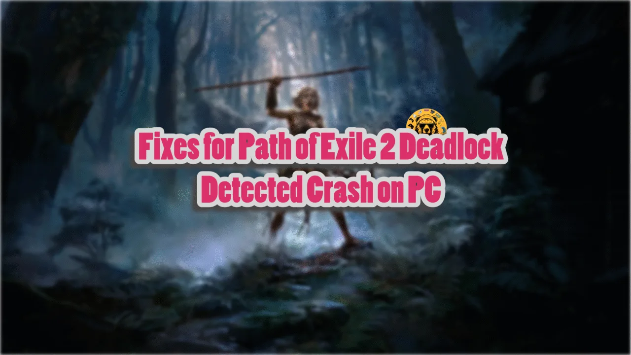 How do I fix the Deadlock Detected crashes in Path of Exile 2 on PC?