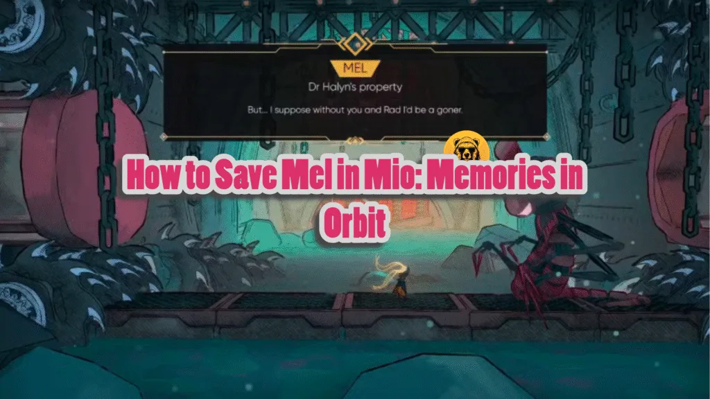 How to rescue Mel in Mio Memories in Orbit