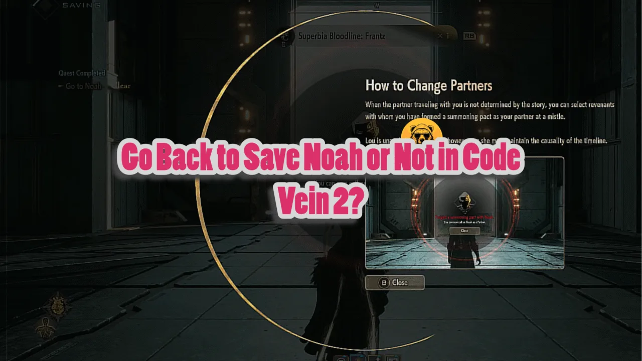Save Noah or Not in Code Vein 2
