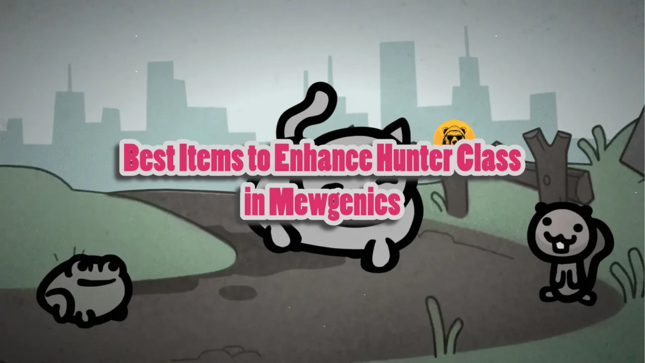 How to improve Hunter Calss cats in Mewgenics?