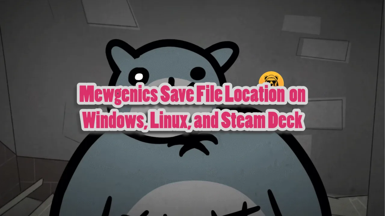How to find Mewgenics saves on Windows PC?