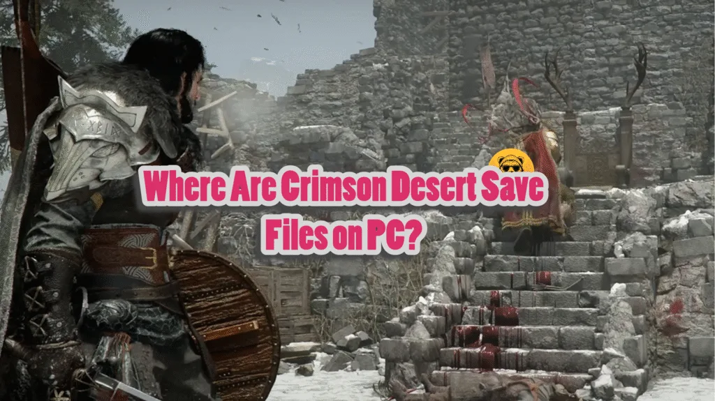 Crimson Desert saves on PC.