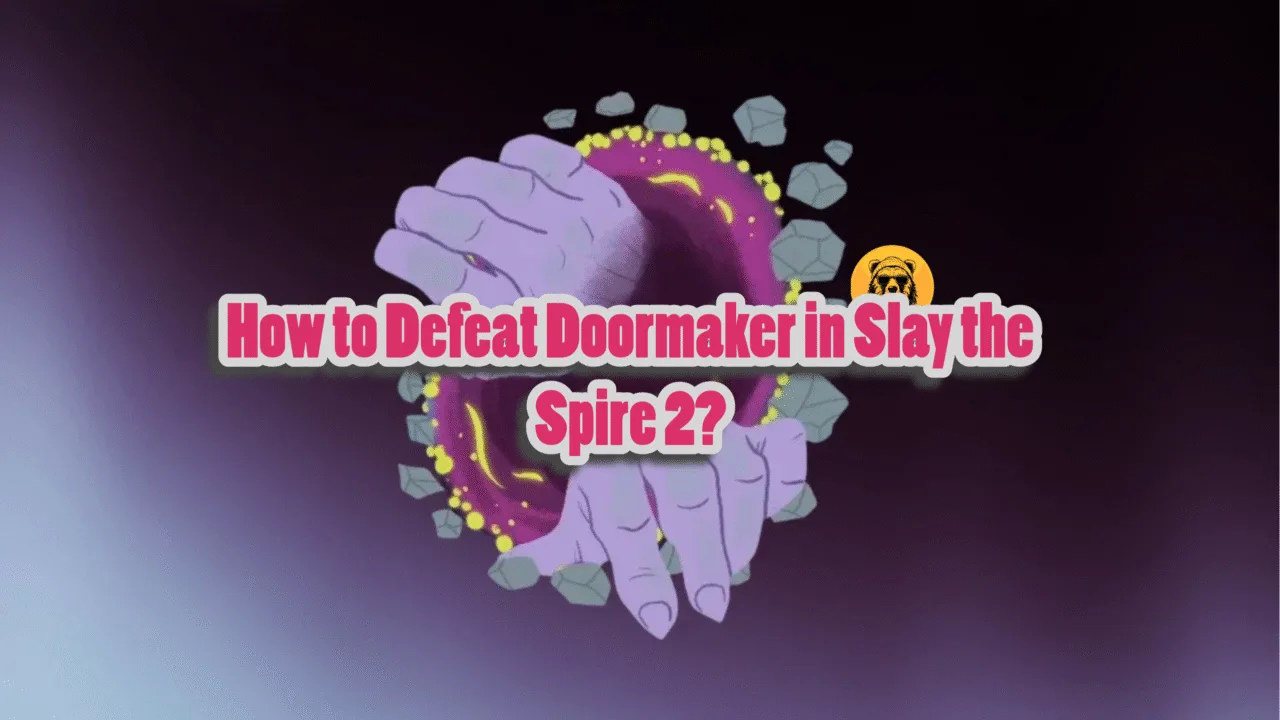 How to beat the Portal and the Doormaker in Slay the Spire 2?