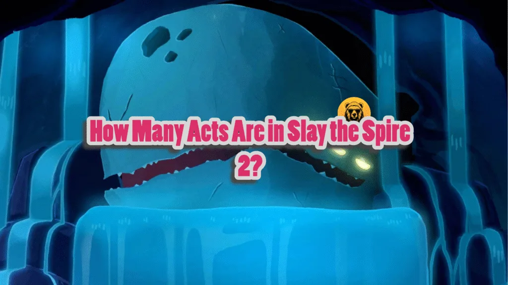 How many acts are there in Slay the Spire 2?